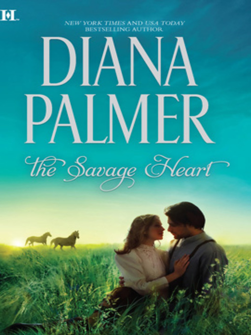 Title details for The Savage Heart by Diana Palmer - Wait list